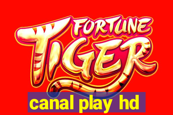 canal play hd